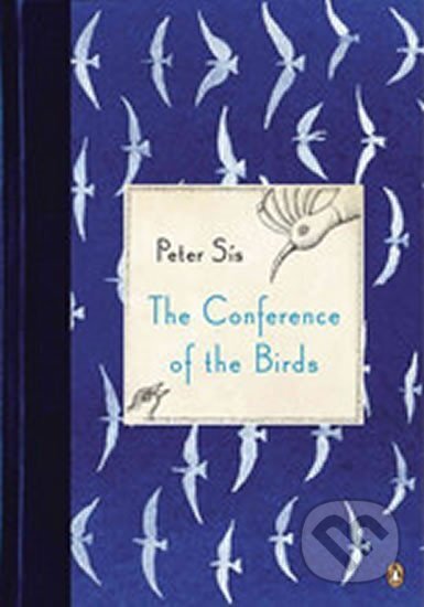 Kniha: The Conference of the Birds (Petr Sís). Penguin Books, 2013