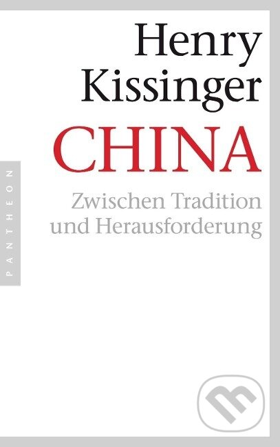 Kniha: China (Henry Kissinger). Panteon, 2012