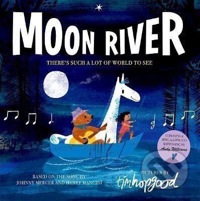 Kniha: Moon River (Tim Hopgood)