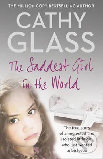 The Saddest Girl in the World - Cathy Glass
