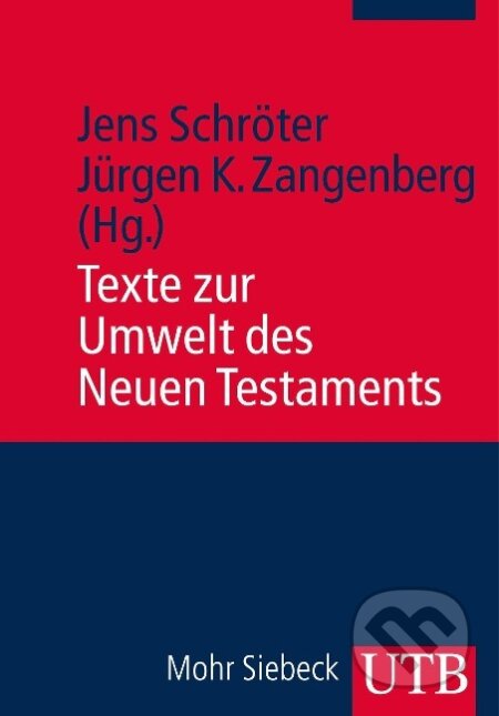 Kniha: Texte zur Umwelt des Neuen Testaments (Jens Schröter). UTB, 2014