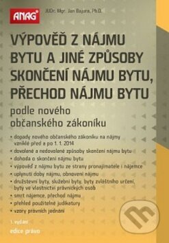 Kniha: Výpověď z nájmu bytu a jiné způsoby skončení nájmu bytu, přechod nájmu bytu (Jan Bajura)