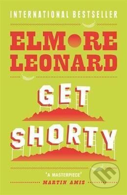 Kniha: Get Shorty (Elmore Leonard)