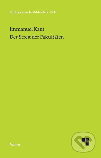 Kniha: Der Streit der Fakultäten (Immanuel Kant). , 2005