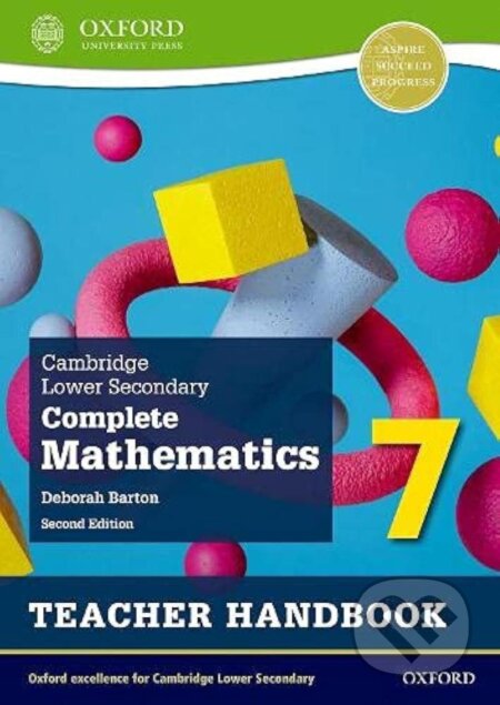 Kniha: Cambridge Lower Secondary Complete Mathematics 7: Teacher Handbook (Second Edition) (Deborah Barton). Oxford University Press, 2021