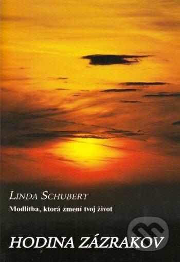 Kniha: Hodina zázrakov (Linda Schubert). Oto Németh, 2008