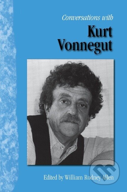 Kniha: Conversations with Kurt Vonnegut (Kurt jr. Vonnegut)