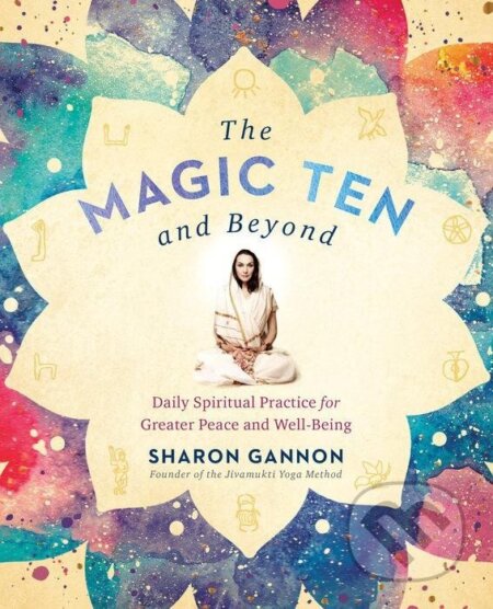 Kniha: The Magic Ten and Beyond (Sharon Gannon). Penguin Putnam Inc, 2018