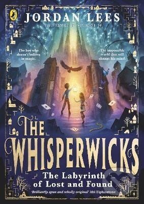 The Whisperwicks: The Labyrinth of Lost and Found - Jordan Lees