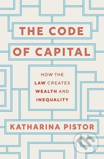 Kniha: Code of Capital (Katharina Pistor)