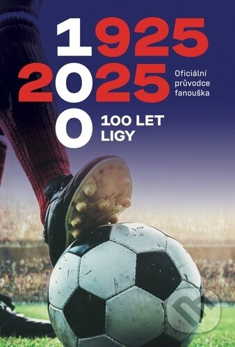 1925-2025 100 let ligy (Oficiální průvodce fanouška) - kniha z kategorie Historie