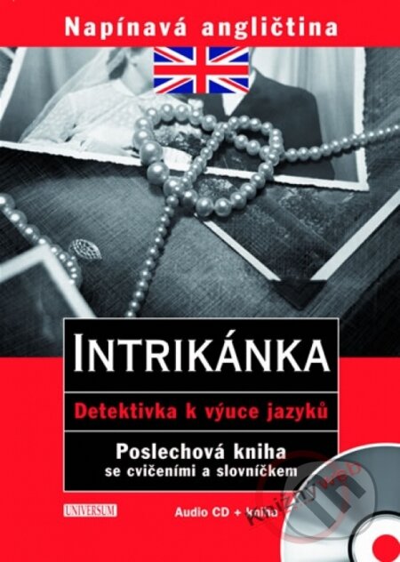 Kniha: Napínavá angličtina - Intrikánka -CD+slovníček (Vicky Jacob-Ebbinghaus). Universum, 2008
