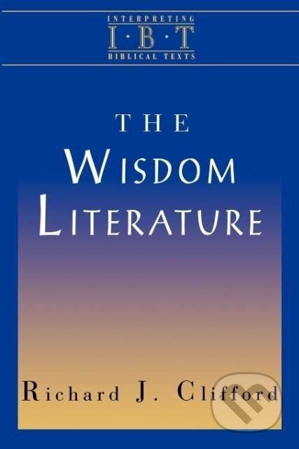 Kniha: The Wisdom Literature (Richard J. Clifford). Abingdon, 1998