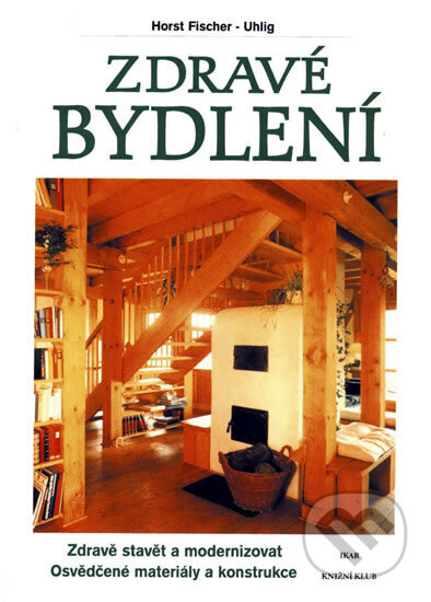 Kniha: Zdravé bydlení (H. Fischer-Uhlig)