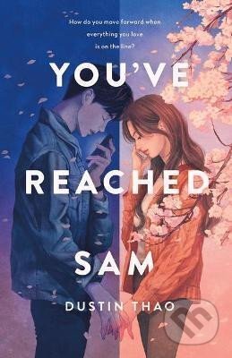 Kniha: You´ve Reached Sam (Dustin Thao). St. Martin´s Press, 2021