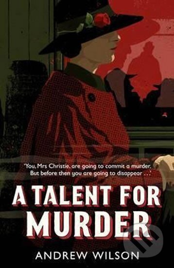 Kniha: A Talent for Murder (Andrew Wilson). Simon & Schuster, 2017