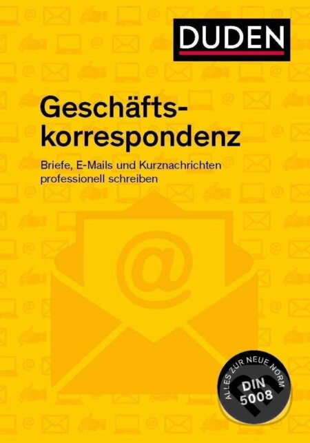 Kniha: Duden Ratgeber - Geschäftskorrespondenz (Ingrid Stephan). Bibliographisches Institut, 2021