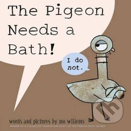 Kniha: The Pigeon Needs a Bath (Mo Willems)
