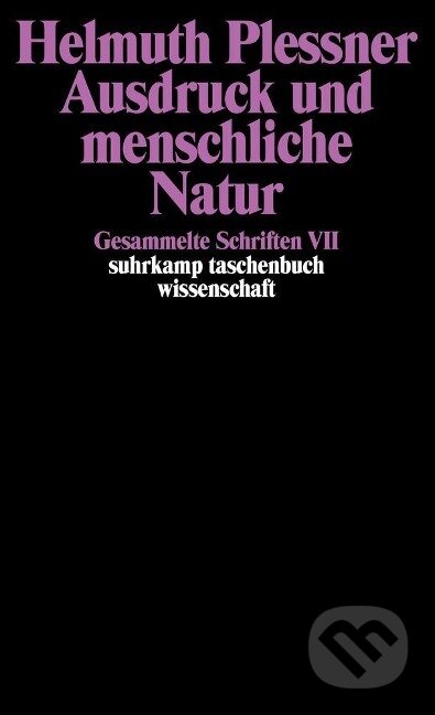 Kniha: Ausdruck und menschliche Natur (Helmuth Plessner). Suhrkamp, 2003