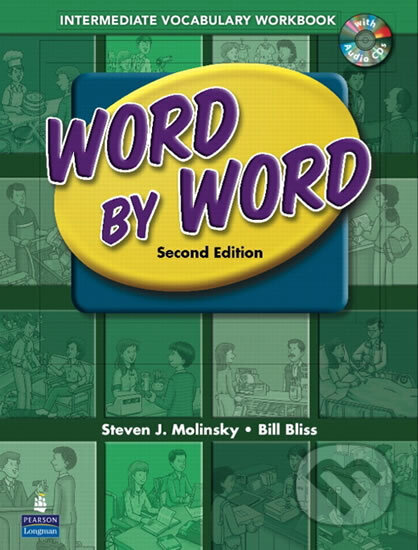 Kniha: Word by Word Picture Dictionary with WordSongs Music CD Intermediate Vocabulary Workbook (J. Steven Molinsky). Pearson, 2007