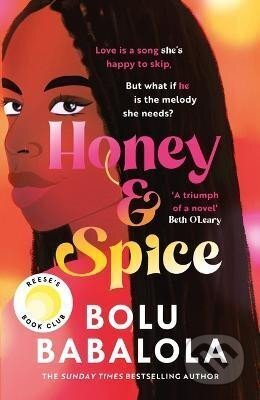Kniha: Honey & Spice: the heart-melting TikTok Book Club pick (Bolu Babalola). Headline Publishing Group, 2022