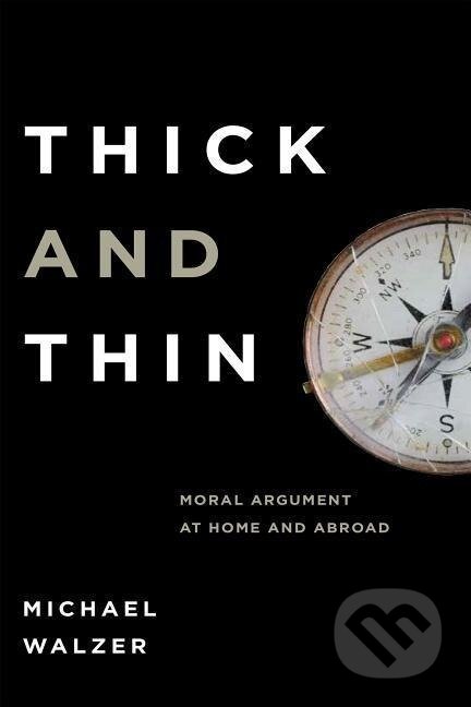 Kniha: Thick and Thin (Michael Walzer)