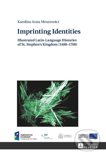 Kniha: Imprinting Identities (Karolina Mroziewicz). Peter Lang, 2015