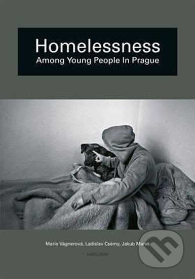 Kniha: Homelessness among young people in Prague (Marie Vágnerová)