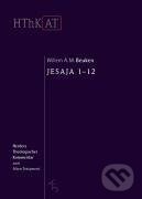 Kniha: Herders theologischer Kommentar zum Alten Testament. Jesaja 1 - 12 (Willem A. M. Beuken). Herder Verlag, 2003