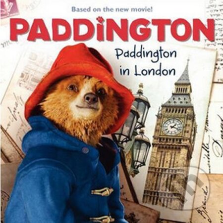 Kniha: Paddington: Paddington in London (film) (Annie Auerbachová). HarperCollins, 2014