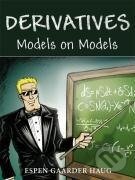 Kniha: Haug, E: Derivatives Models on Models (Espen Gaarder Haug). Wiley, 2007