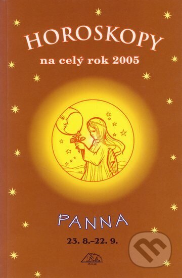 Kniha: Horoskopy na celý rok 2005 - Panna (Jarmila Mandžuková). , 2004