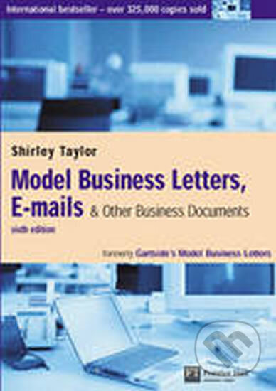 Kniha: Model Business Letters, E-mails and Other Business Documents (Shirley Taylorová). Pearson, 2004