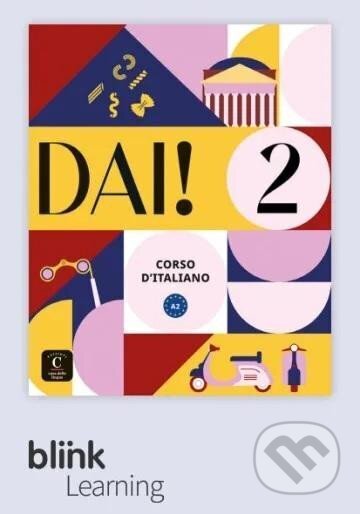 Kniha: Dai! 2 (A2) - Digitale Blink LMS (Simone Bacci)