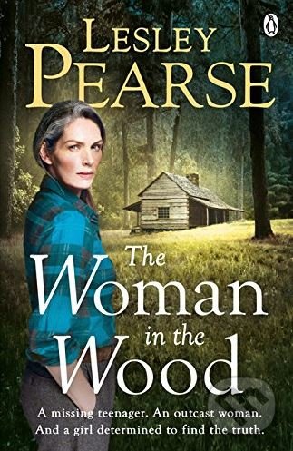 The Woman in the Wood - Lesley Pearse, Penguin Books, 2018