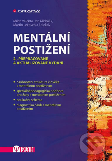 Mentální postižení - Milan Valenta, Jan Michalík, Martin Lečbych a kolektív, Grada, 2018