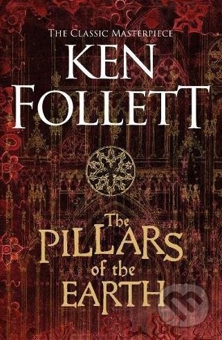 The Pillars of the Earth - Ken Follett, 2018