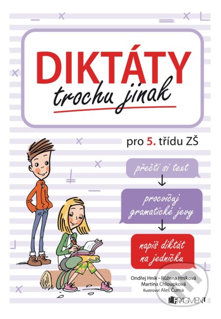 Kniha: Diktáty trochu jinak pro 5. třídu ZŠ (Martina Chloupková, Ondřej Hník a Růžena Hníková)