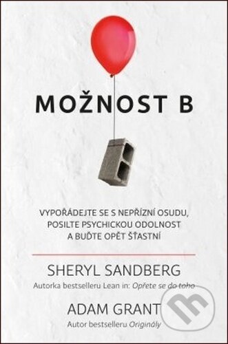 Možnost B - Sheryl Sandberg, Adam Grant, Via, 2019