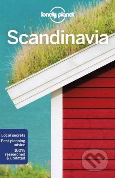 Scandinavia - Anthony Ham, Alexis Averbuck a kol., Lonely Planet, 2018