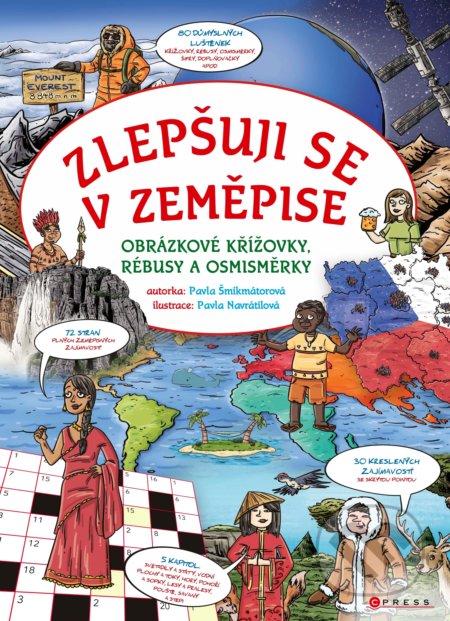 Zlepšuji se v zeměpise - Pavla Šmikmátorová, Pavla Navrátilová (ilustrátor), CPRESS, 2018