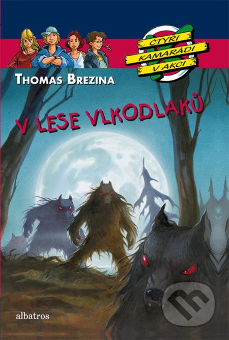 V lese vlkodlaků - Thomas C. Brezina - kniha z kategorie Detektivky