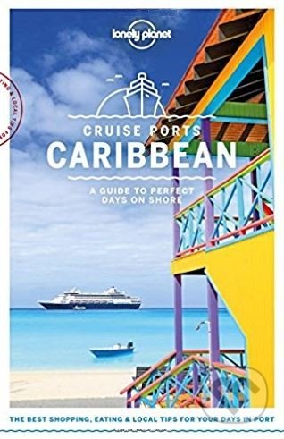 Cruise Ports Caribbean - Ray Bartlett, Paul Clammer a kol. - kniha z kategorie Průvodci Evropou