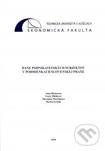 Dane podnikateľských subjektov v podmienkach Slovenskej praxe - Kolektív autorov, Technická univerzita v Košiciach, 2018