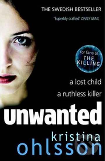 Kniha: Unwanted (Kristina Ohlssonová). Simon & Schuster, 2012