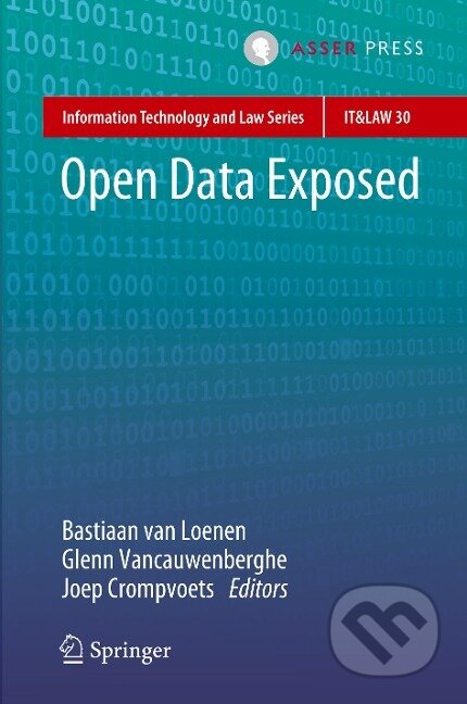 Kniha: Open Data Exposed (Bastiaan van Loenen). T.M.C. Asser Press, 2018