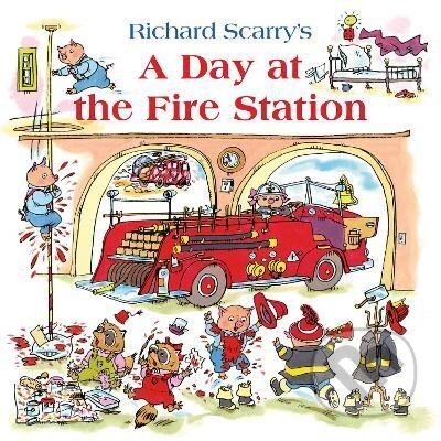Day at the Fire Station - Richard Scarry