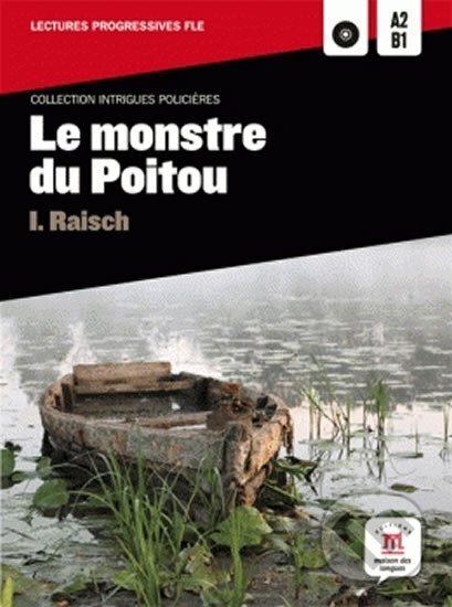 Kniha: Le monstre du Poitou (A2-B1) + CD (Alexandre Dumas). Klett, 2017
