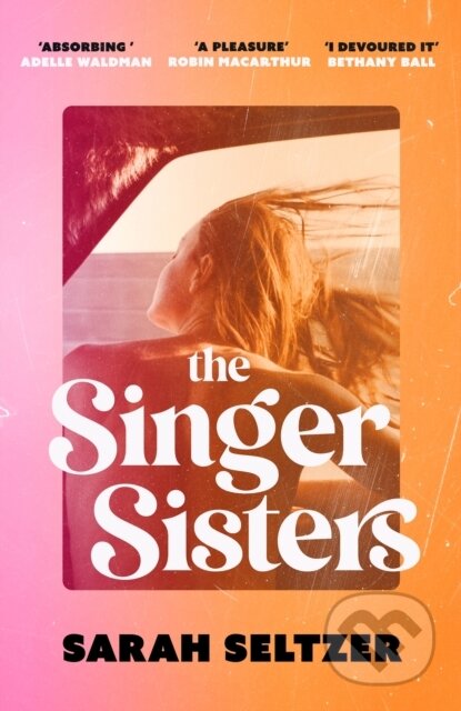 The Singer Sisters (An escapist family drama full of glamour and secrets) - kniha z kategorie Společenská beletrie