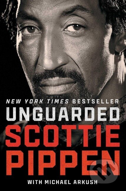Kniha: Unguarded (Scottie Pippen). Atria Books, 2021